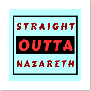 Straight Outta Nazareth | Funny Christian Posters and Art